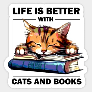 Life Is Better With Cats And Books Sticker